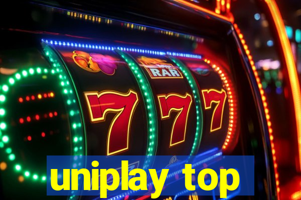 uniplay top